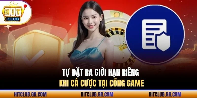 Tự đặt ra giới hạn riêng khi cá cược tại cổng game